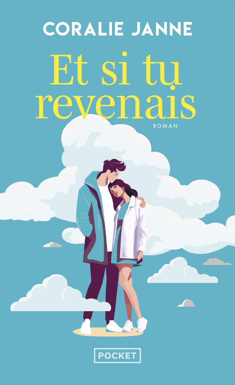 Et si tu revenais - Comédie romantique 9782266350792