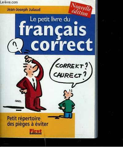 Le Petit Livre du Français Correct, 2002 9782876916784