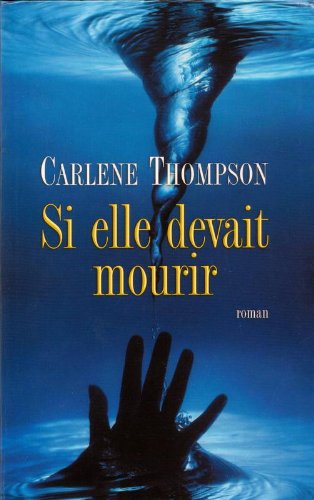 Si elle devait mourir 9782702899793
