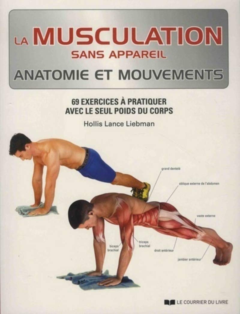 La musculation sans appareil, anatomie et mouvements 9782702914786