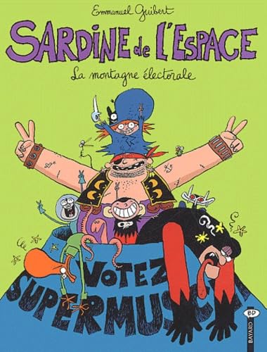 Sardine de l'espace, tome 9 : La Montagne électorale 9782747010443