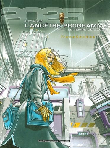 L'Ancêtre programmé, tome 1 : Le temps de l'éveil 9782731615227
