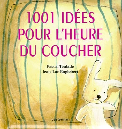 Mille et une idees pour l'heure du coucher 9782203144286