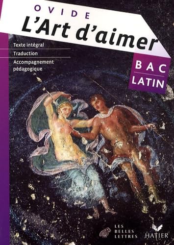 L'art d'aimer: Bac latin 9782218934827