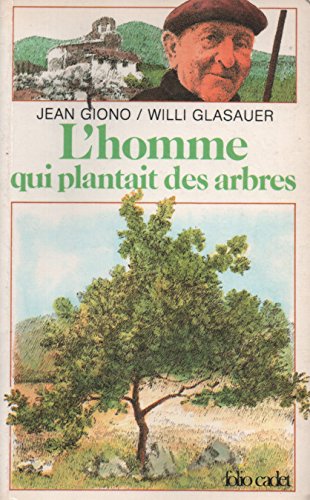 L'homme qui plantait des arbres 9782070310241