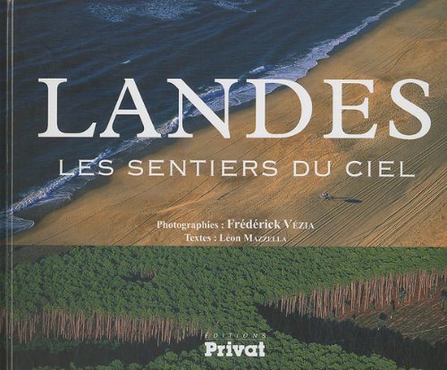 Landes: Les sentiers du ciel 9782708983489