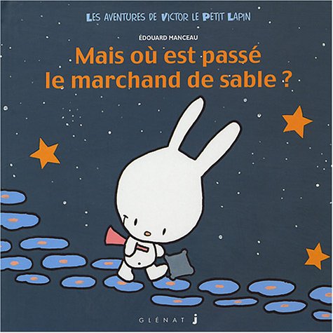 Victor Lapin, tome 1 : Mais où est donc passé le marchand de sable ? 9782723442015