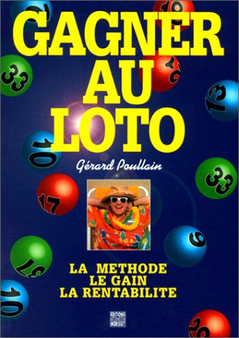 Gagner au loto 9782909509419