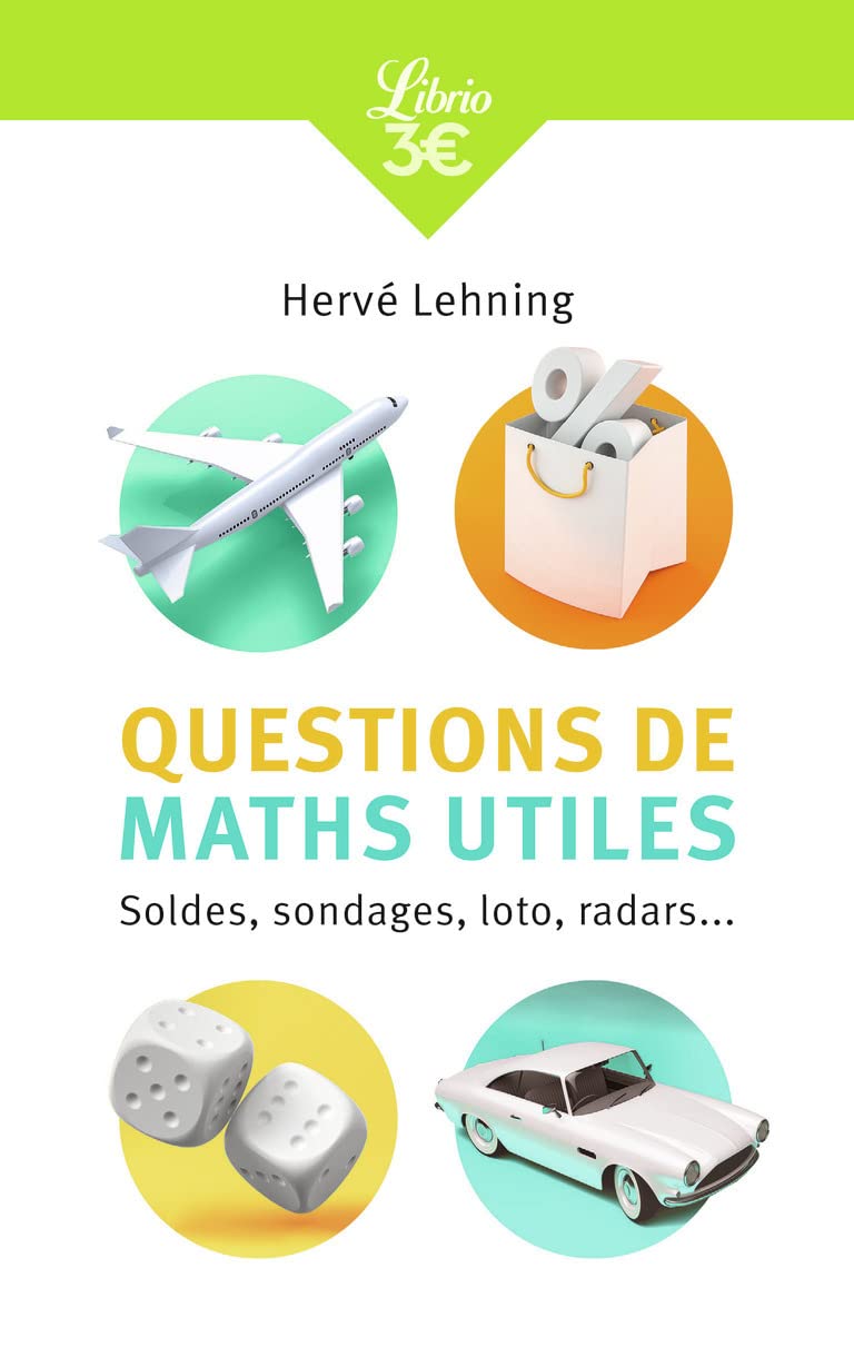 Questions de maths utiles: Soldes, sondages, loto, radars... 9782290262078