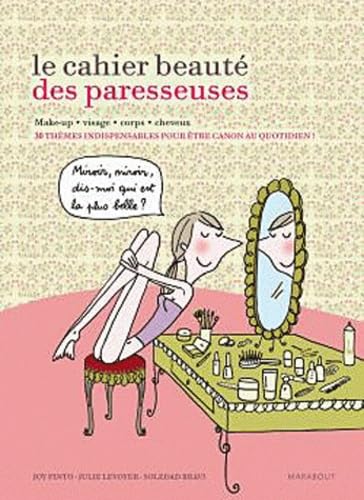 Le cahier beauté des paresseuses 9782501064019