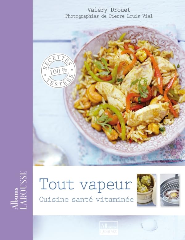 Tout vapeur: Cuisine santé vitaminée 9782035851062