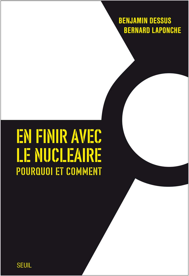 En finir avec le nucléaire: Pourquoi et comment 9782021059199