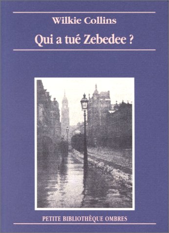 Qui a tué Zébédée ? 9782841420100