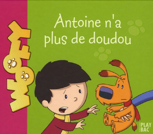 Antoine n'a plus de Doudou 9782842037444