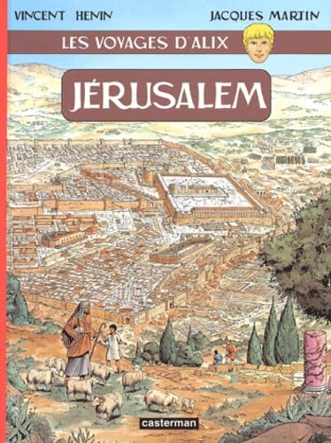 Les Voyages d'Alix : Jérusalem 9782203329256