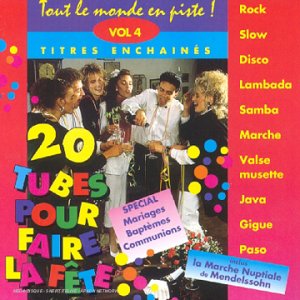 Tout le monde en piste : 20 Tubes pour faire la fête Vol.4 3436949509927