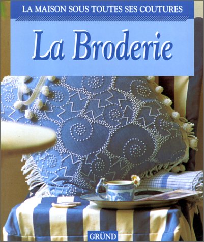 La Broderie 9782700056228