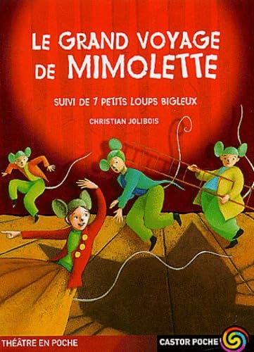 Le Grand Voyage de Mimolette, suivi de "Sept petits loups bigleux" 9782081614314