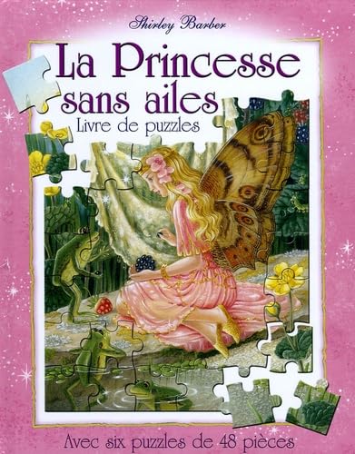 La Princesse sans ailes : Livre de puzzles 9782753000629