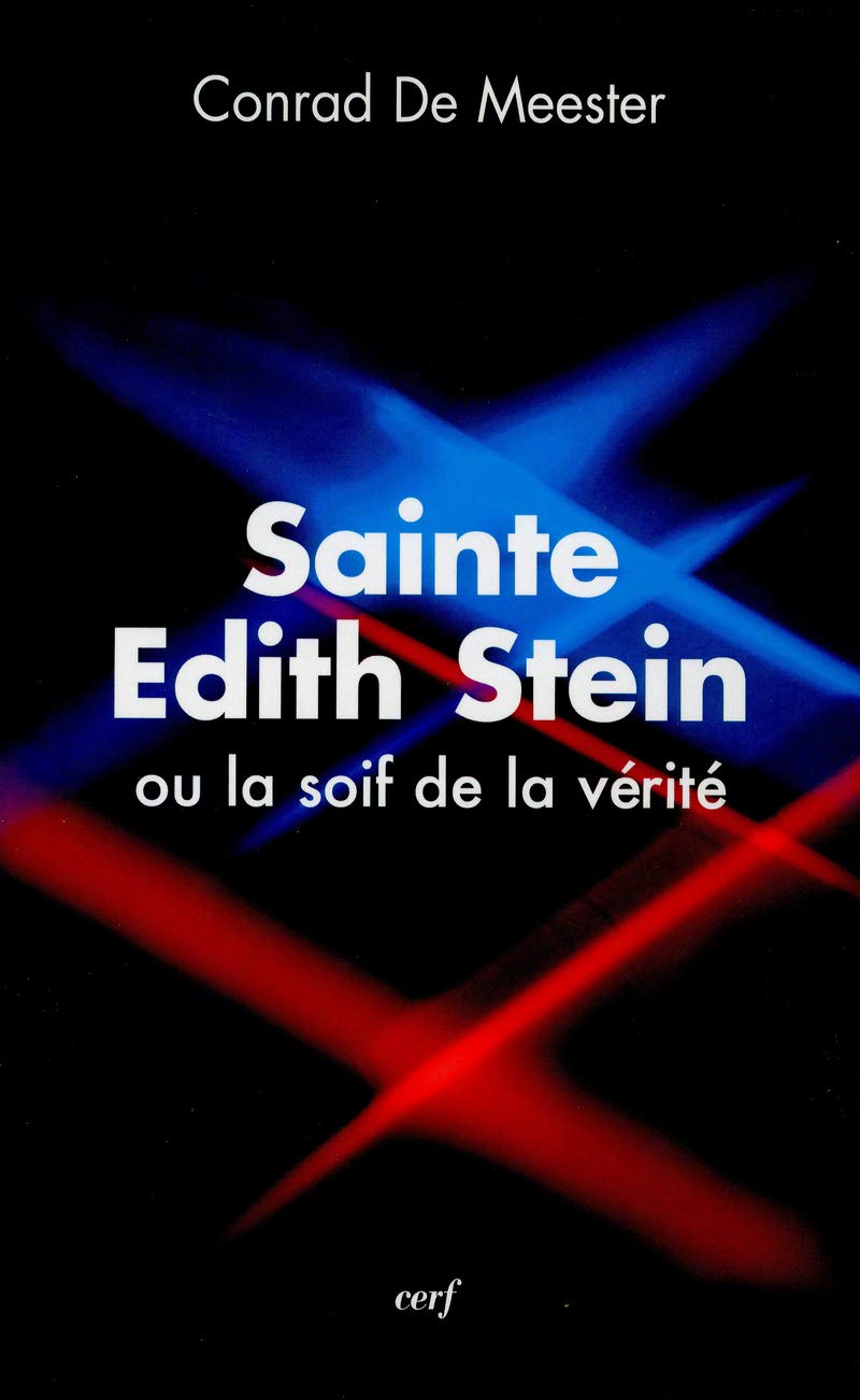 Sainte Edith Stein ou la soif de la vérité 9782204099424