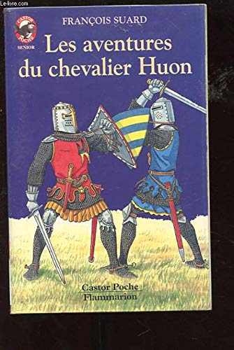 Les aventures du chevalier Huon de Bordeaux 9782081642294