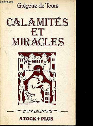 Calamités et miracles : Récits tirés de l'Histoire des Francs 9782234012905