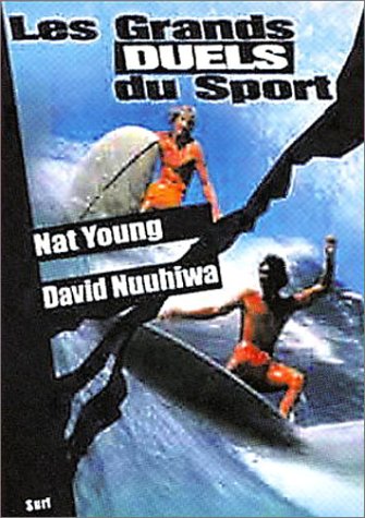 Les Grands duels du sport - Surf : Nat Young / Dave Nuuhiwa 3453277868816