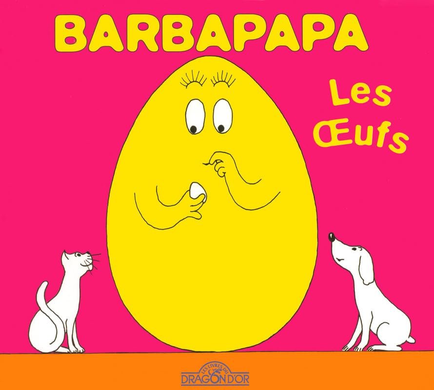 Barbapapa - Les Oeufs - Album illustré - Dès 2 ans 9782878813166