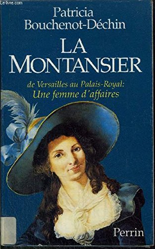 La Montansier: De Versailles au Palais-Royal, une femme d'affaires 9782262010010