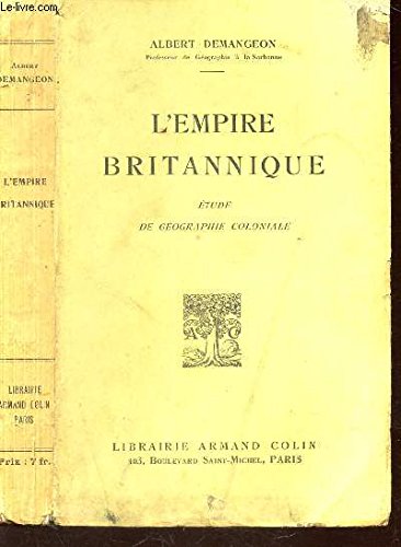 L'EMPIRE BRITANNIQUE - ETUDE DE GEOGRAPHIE COLONIALE 