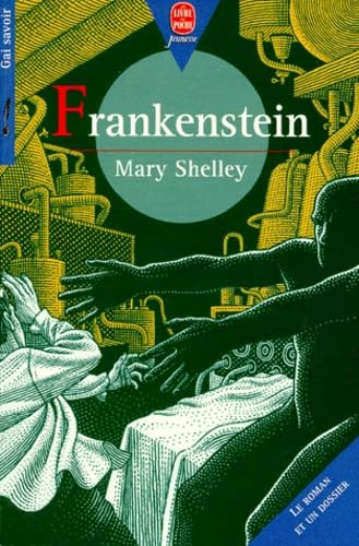 Frankenstein ou Le Prométhée moderne: [version abrégée 9782013214483