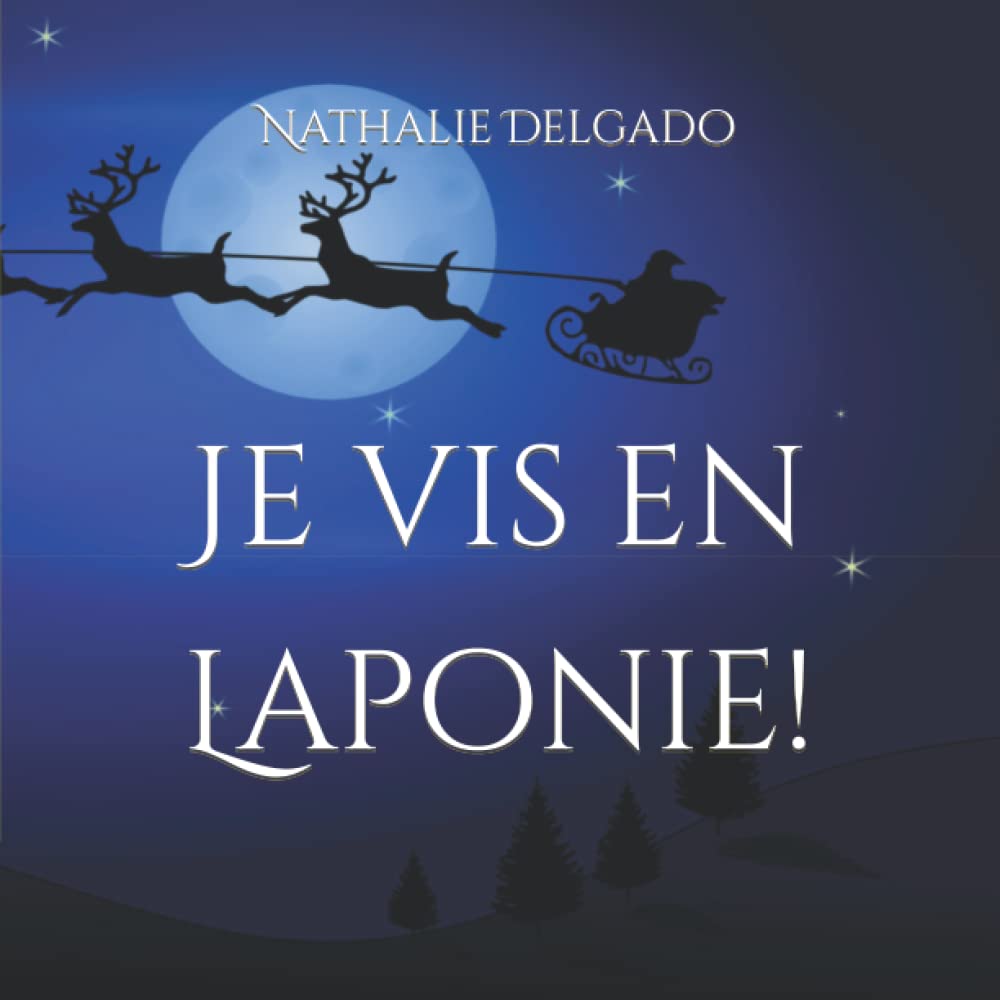 Je vis en Laponie!: Sasha : Ma vie en Laponie 9798759841692