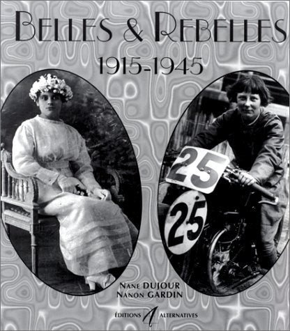 Belles et rebelles: 1915-1945 9782841461660