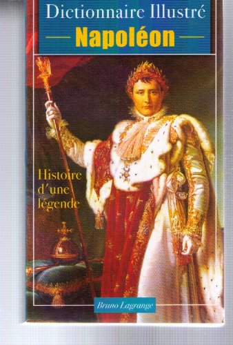 Napoleon, histoire d'une legende 9782846901222