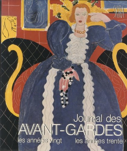 Journal des avant-gardes: Les années vingt, les années trente 9782605000050