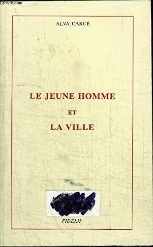 LE JEUNE HOMME ET LA VILLE 9782911091032