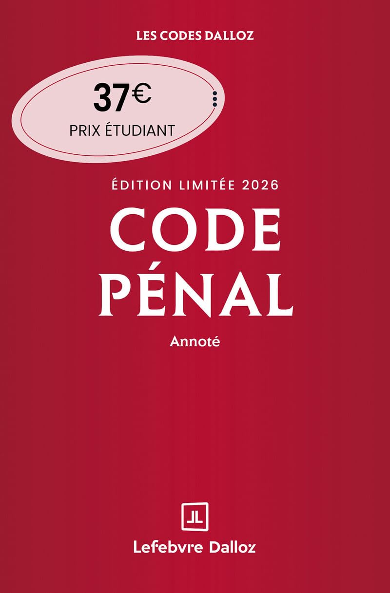 Code pénal 2026 annoté. Édition limitée. 123e éd. + Supplément "loi narcotrafic" inclus 9782247240326