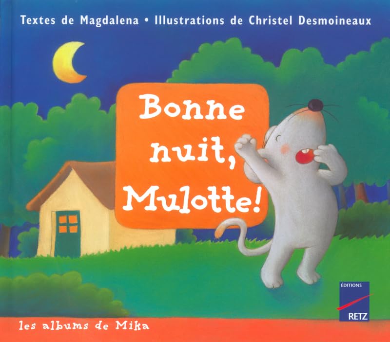 BONNE NUIT MULOTTE ALBUM MIKA 9782725623306