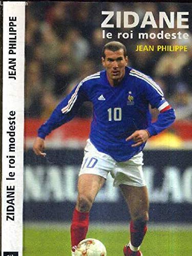 Zidane, le roi modeste 9782841873807