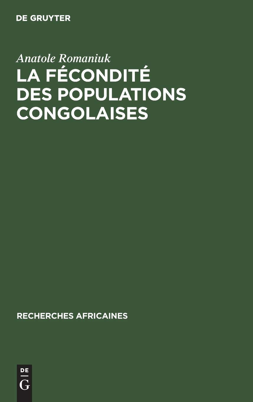 La Fécondité Des Populations Congolaises 9783111189833