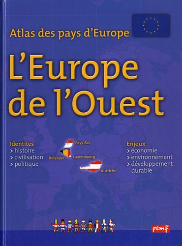 ATLAS DES PAYS D'EUROPE : EUROPE DE L'OUEST 9782845269019