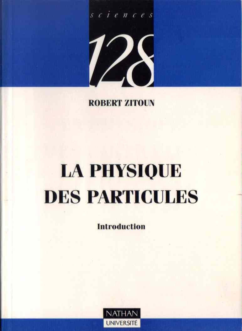 La physique des particules 9782091903392