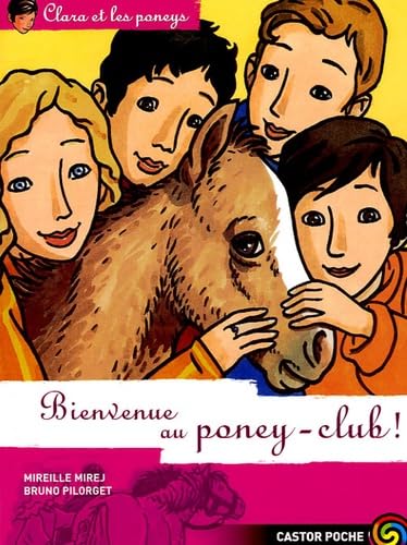 Clara et les poneys t10 - bienvenue au poney-club 9782081627574