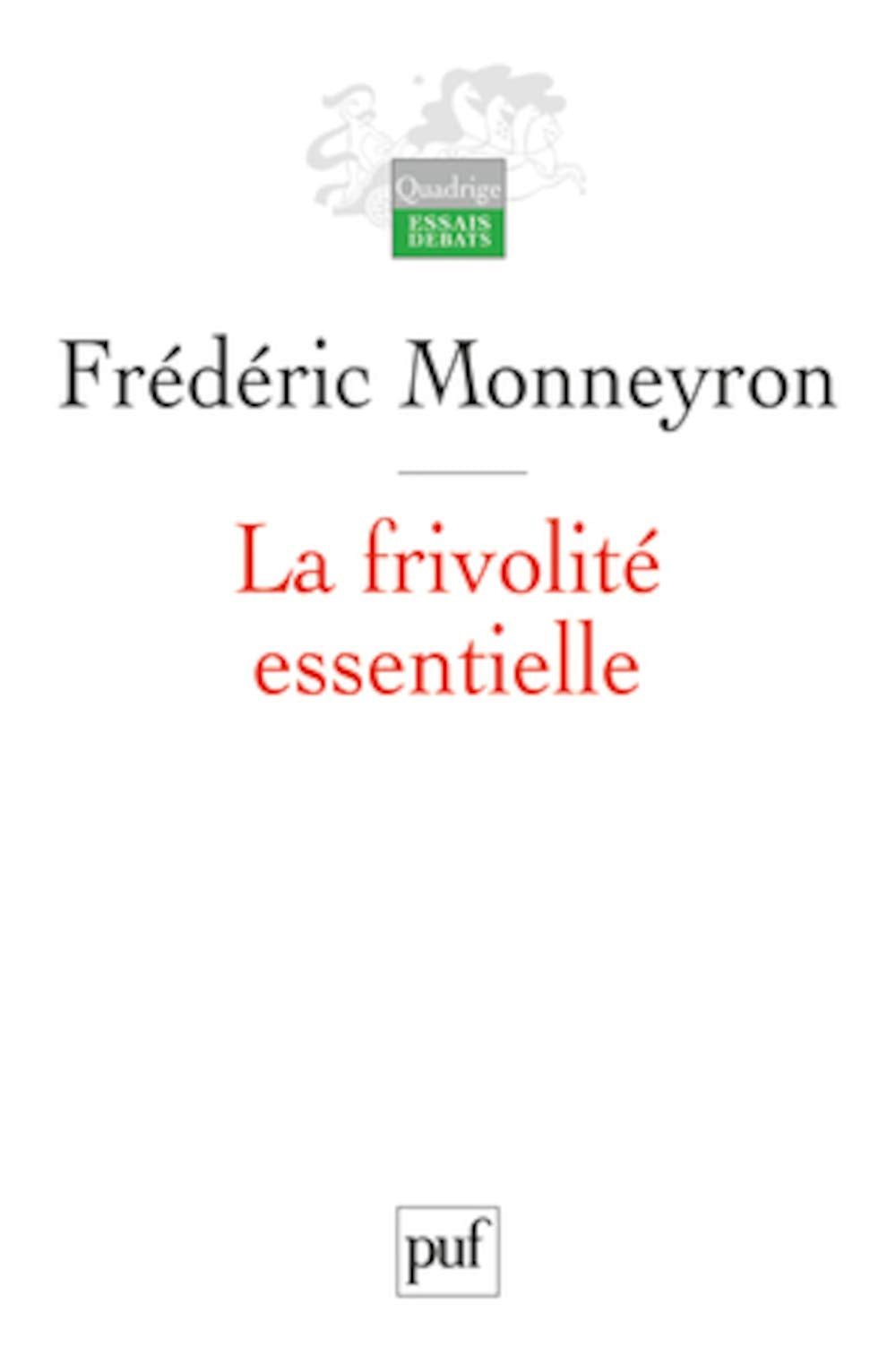 La frivolité essentielle 9782130571780