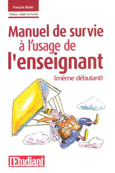 Le manuel de survie à l'usage de l'enseignant (même débutant) 9782846244435