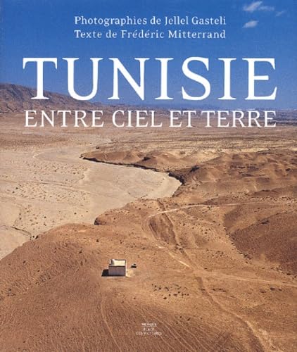 La Tunisie entre ciel et terre 9782844590596