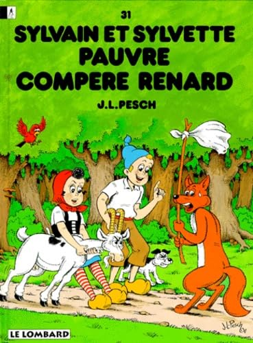 Sylvain et Sylvette, tome 31 : Pauvre compère renard 9782803611287