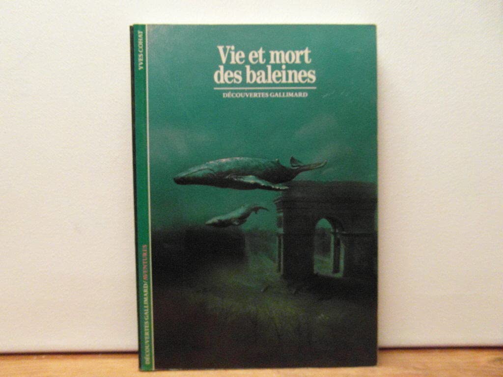 Vie et mort des baleines 9782070530205
