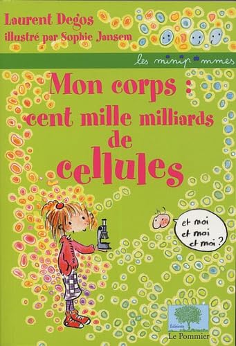 Mon corps : cent mille milliards de cellules 9782746502185