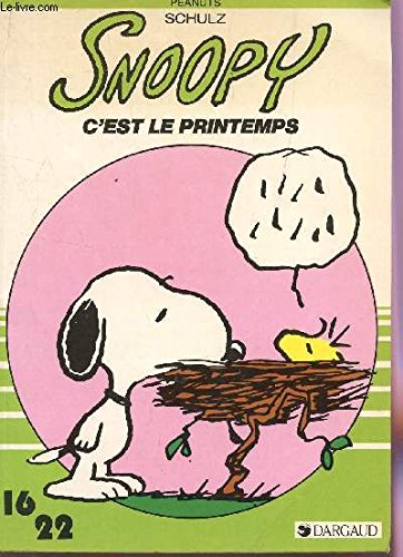Snoopy c'est le printemps (Peanuts) 9782205026047